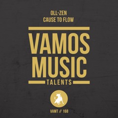 Cause To Flow (Original Mix)*OUT NOW on Vamos Music Talents*