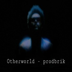 [WEEKND TYPE BEAT] Otherworld - prodbrik