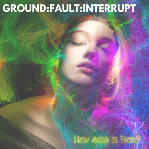 Singles 2023 - GROUND:FAULT:INTERRUPT