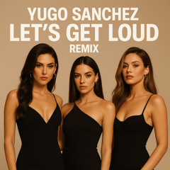 Let's Get Loud
