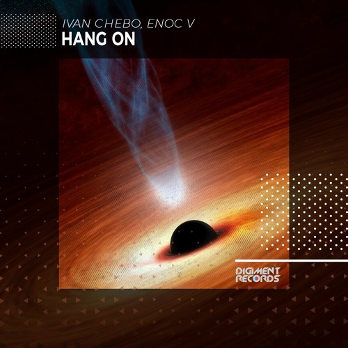 Ivan Chebo, Enoc V - Hang On