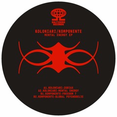 [BLT002] Koloniari / Komponente - Mental Energy EP