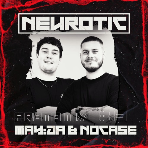 NEUROTIC PROMOMIX #13 MAY:DA & NOCASE
