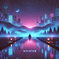Breathe