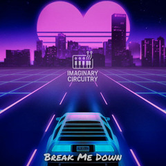 Break Me Down