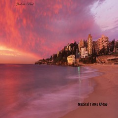 "Magical Times Ahead" [Dance Album] *11 Tracks* LP