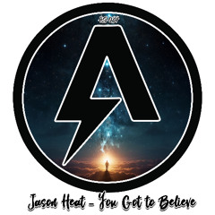 Jason Heat - You Got to Believe