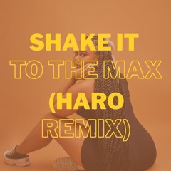 Moliy - Shake It To The Max (Haro Remix)