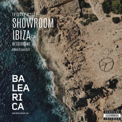 Showroom Ibiza by Escribano #202 [22 - 01 - 2023] [Balearica Radio]