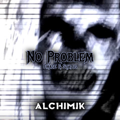 No Problem (AlchimiK Remix)
