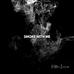 SMOKE WITH ME | made on the Rapchat app (prod. by Tav1n)