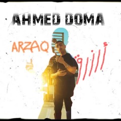 احمد دومه – ارزاق  (انا عايز اعيش مستور) | Ahmed Doma - Arzaq (Official Music Video 2025)