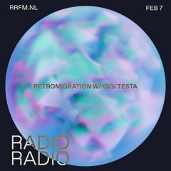 RRFM • Gigi Testa • 07-02-2024