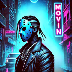 Movin'