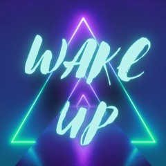 Wake Up