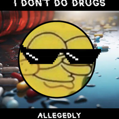 Summer 25' I Don't Do Drugs (Demo Mix)