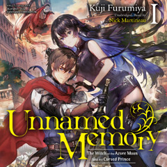 Unnamed Memory, Vol. 1 by Kuji Furumiya, Read by Nick Martineau