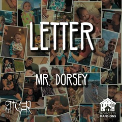 Mr. Dorsey, Itztiger, & Projects To Mansion - Letter