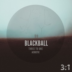 Blackball (Acoustic Version)