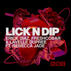 Lick N Dip (Extended Mix)