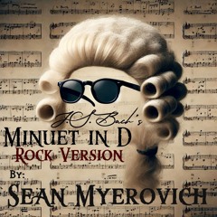MINUET in D - Rock Version (Bach)