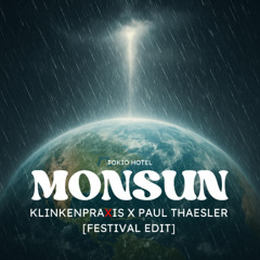 Tokio Hotel - Durch den Monsun (Klinkenpraxis x Paul Thaesler Festival Edit)