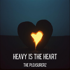 Heavy Is The Heart