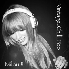 Vintage Chill Pop / Mix Milou !! # 46