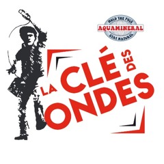 AQUAMINERAL - La Clé Des Ondes - 13/01/2024