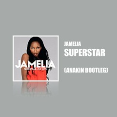 Superstar (ANAKIN Bootleg)[Free Download]
