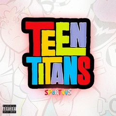 Teen Titans (prod. oktanner & nico baran)