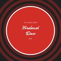 Dave - Verdansk (Nizar remix)