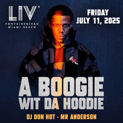 DJ DON HOT LIVE @ LIV ON FRIDAY FT. A-BOOGIE PERFORMANCE