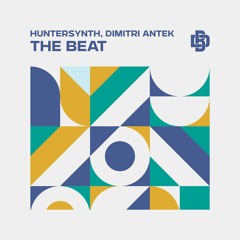 HunterSynth, Dimitri Antek - The Beat