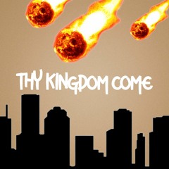 Thy Kingdom Come - Juan1Love feat Megan Tara