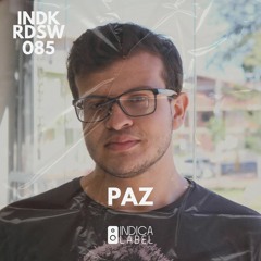 Indica Radioshow 085 - Paz (BR)