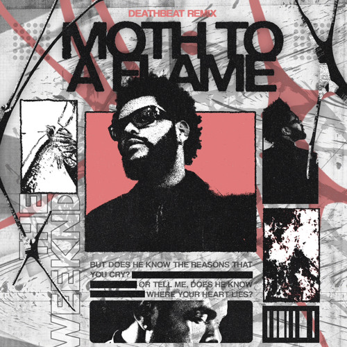 MOTH TO A FLAME (DEATHBEAT REMIX)