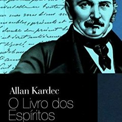 81 - (15.06.2022) - O Livro dos Espíritos - Livro Segundo - Capítulo I - Questões 90 e 91