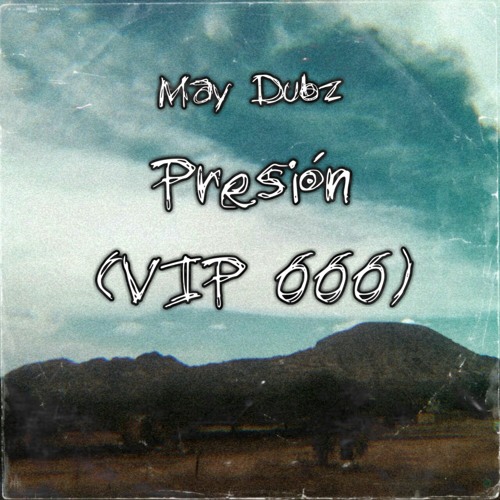 May - Presión (Vip 666)