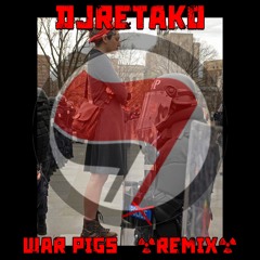 war pigs - djretako remix