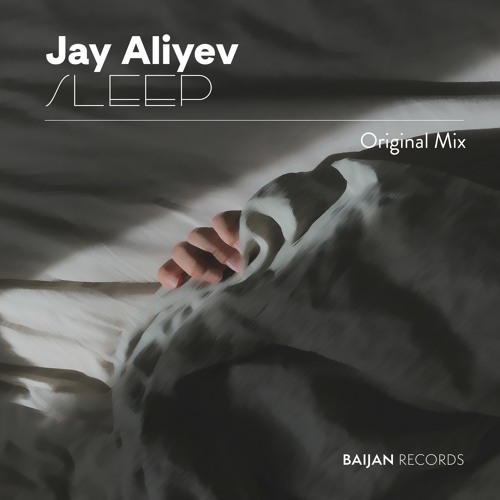 Jay Aliyev - Sleep