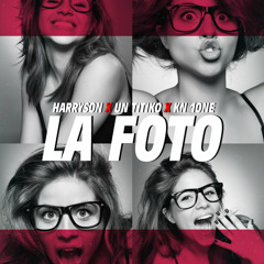 La Foto (feat. Kn1 One & Un Titico)