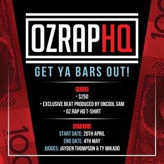 OZRAPHQ 'GET YA BARS OUT' Contest Beat (Prod: Uncool Sam)