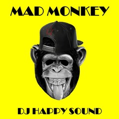 Mad Monkey (Dj Happy Sound Original Mix)Out now on all good download sites