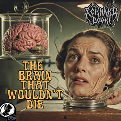 The Brain That Wouldn't Die [Orphin Records]