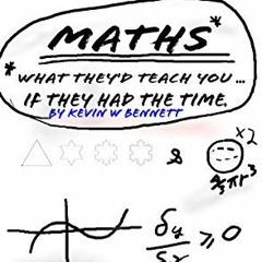 [PDF] ❤️ Read Maths - What they'd teach you....if they had the time: How your teachers would lik