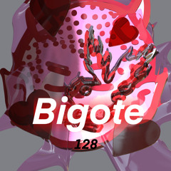 128 Bigote X MALASUERTERADIO