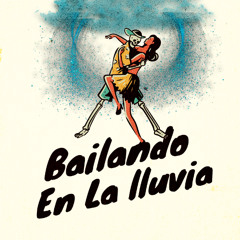 Bailando en la Lluvia
