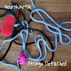 Strings Detached