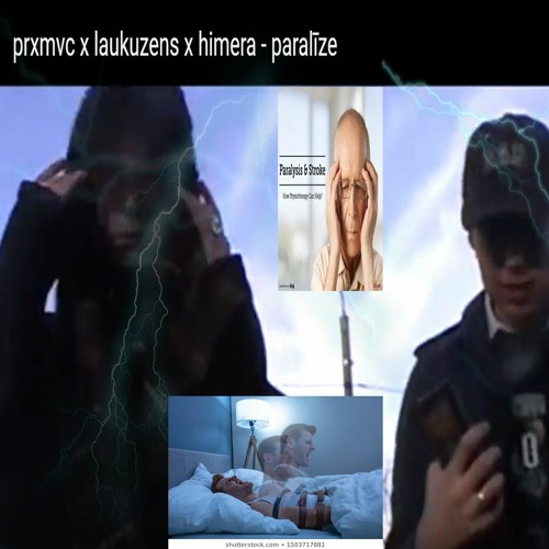 prxmvc x laukuzens x himera - paralīze